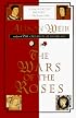 The Wars of the Roses