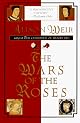 The Wars of the Roses by Alison Weir