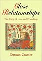 Close Relationships: The Study of Love and Friendship