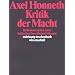 Kritik der Macht: Reflexionsstufen einer kritischen Gesellschaftstheorie (suhrkamp taschenbuch wissenschaft)