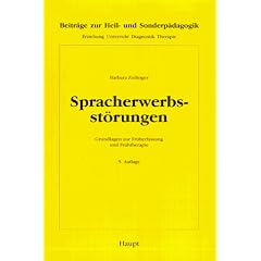 Spracherwerbsst�rungen: Grundlagen zur Fr�herfassung und Fr�htherapie