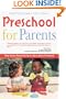 Preschool for Parents: What Every Parent Needs to Know about Preschool