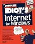 The Complete Idiot's Guide to the Internet for Windows
