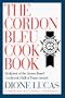 The Cordon Bleu Cookbook (Cook's Classic Library)