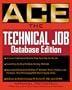 Ace the Technical Job: Database Edition (Ace Series)