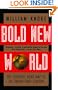 Bold New World: The Essential Road Map to the Twenty-First Century