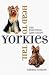 Yorkies Head to Tail: The Essential Care Guide by Sandra Lemire