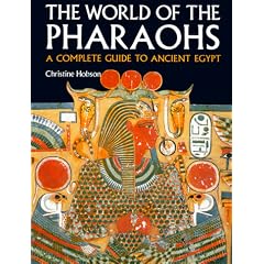 Exploring the World of the Pharaohs: Complete Guide to Ancient Egypt