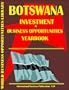 Botswana Investment & Business Opportunities Yearbook (World Investment & Business Opportunities Library)