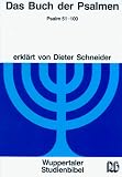 Das Buch der Psalmen. Psalm 51 - 100
