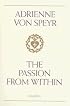 The Passion from Within