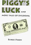 Piggy's Luck and More Tales of Evildoing