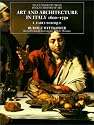 Art and Architecture in Italy 1600-1750, Vol. 1: Early Baroque (Yale University Press Pelican History of Art)