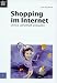 Shopping im Internet. Online vorteilhaft einkaufen