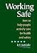 Working Safe: How to Help People Actively Care for Health and Safety, Second Edition