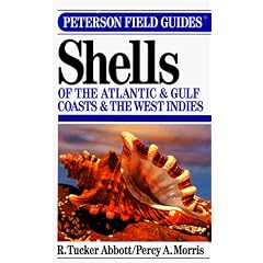 A Field Guide to Shells of the Atlantic and Gulf Coasts and the West Indies (The Peterson Field Guide Series)