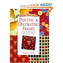 Painting & Decorating Frames (Creative Finishes)