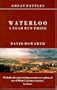 Waterloo: A Near Run Thing (Great Battles)