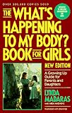 Books : The " What's Happening to My Body?" Book for Girls: A Growing Up Guide for Parents and Daughters