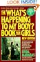 What's Happening to My Body?: Book for Girls a Growing Up Guide for Parents and Daughters