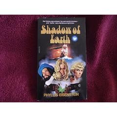 Shadow of Earth by Phyllis Eisenstein