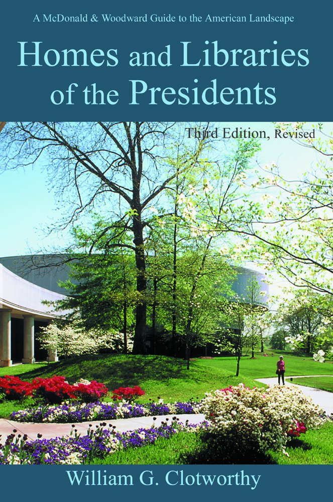 Amazon.com: Homes and Libraries of the Presidents - Third Edition ...