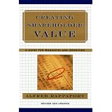 Creating Shareholder Value: A Guide for Managers and Investors