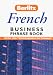 Book Berlitz French Business Phrase Book (Berlitz Business Phrase Book & Dictionary)