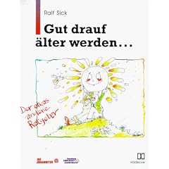 Gut drauf �lter werden... Der etwas andere Ratgeber
