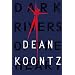Dark Rivers of the Heart: A Novel