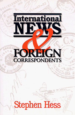 international news  foreign correspondents newswork