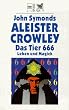 Aleister Crowley, Das Tier 666