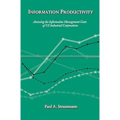 Information Productivity: Assessing Information Management Costs of U. S. Corporations