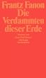Die Verdammten dieser Erde (suhrkamp taschenbuch)