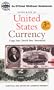 Guide Book of United States Currency: Large Size, Small Size, Fractional (Official Whitman Guidebooks)