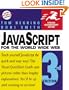 JavaScript for the World Wide Web, Third Edition (Visual QuickStart Guide)