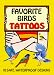 Favorite Birds Tattoos