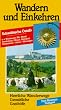 Wandern und Einkehren, Bd.6, Schw�bische Alb, �stlicher Teil: U. a. Fils-, Brenz-, Lonetal, Stauferland, Albuch, H�rtsfeld. Herrliche Wanderwege, ... Anfahrtsstrecken, Parkm�glichkeiten