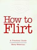 How to Flirt
