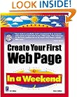 Create Your First Web Page In a Weekend W/CD