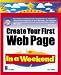 Creating Your First Web Page in a Weekend (In a Weekend (Premier Press)) (In a Weekend (Premier Press))