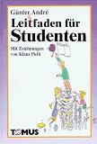 Lei(t)dfaden f�r Studenten - G�nter Andre