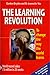 The Learning Revolution