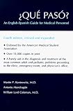 ¿Qué Pasó?: An English-Spanish Guide for Medical Personnel