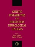 Genetic Instabilities and Hereditary Neurological Diseases