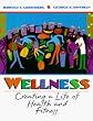 Wellness: Creating a...