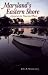 Maryland's Eastern Shore: A Journey in Time and Place