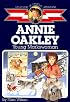 Annie Oakley: Young Markswoman (Childhood of Famous Americans)