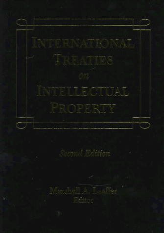 International Treaties on Intellectual Property International Treaties on Intellectual Property