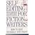 Self-Editing for Fiction Writers: How to Edit Yourself into Print